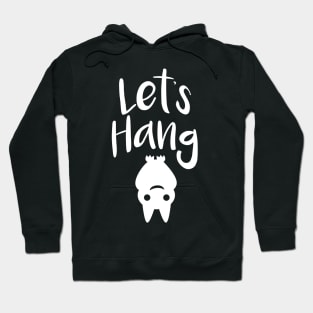 Let's Hang Hoodie